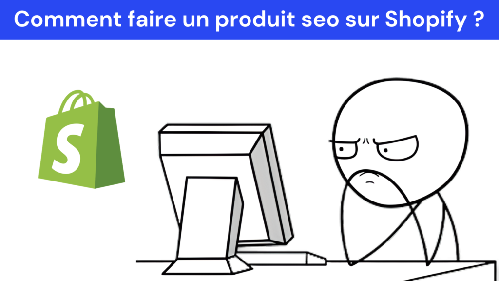 Comment faire un produit seo sur Shopify ?